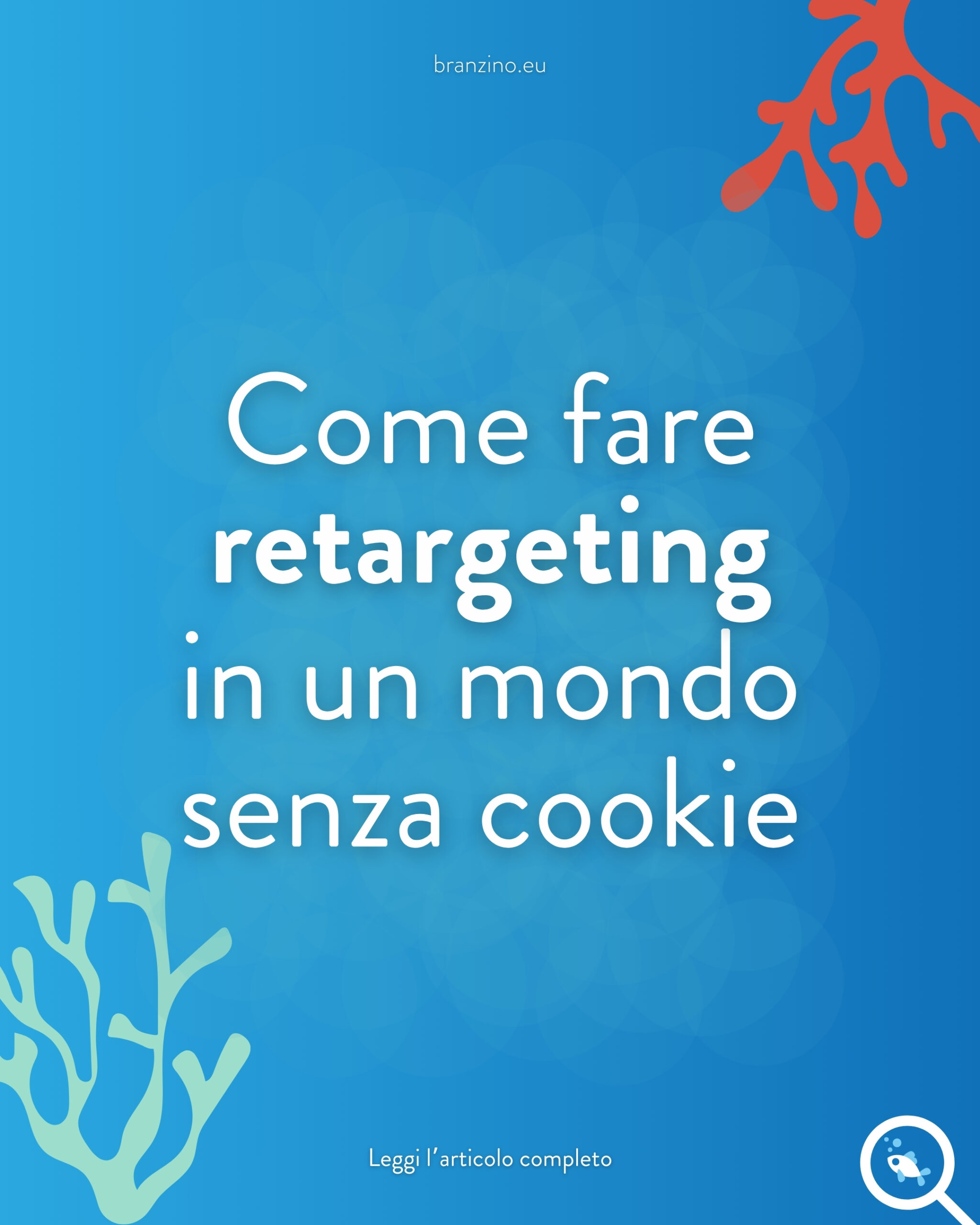 Come fare retargeting in un mondo senza cookie